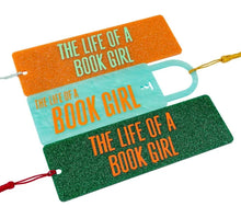 Life of a Book Girl Bookmark